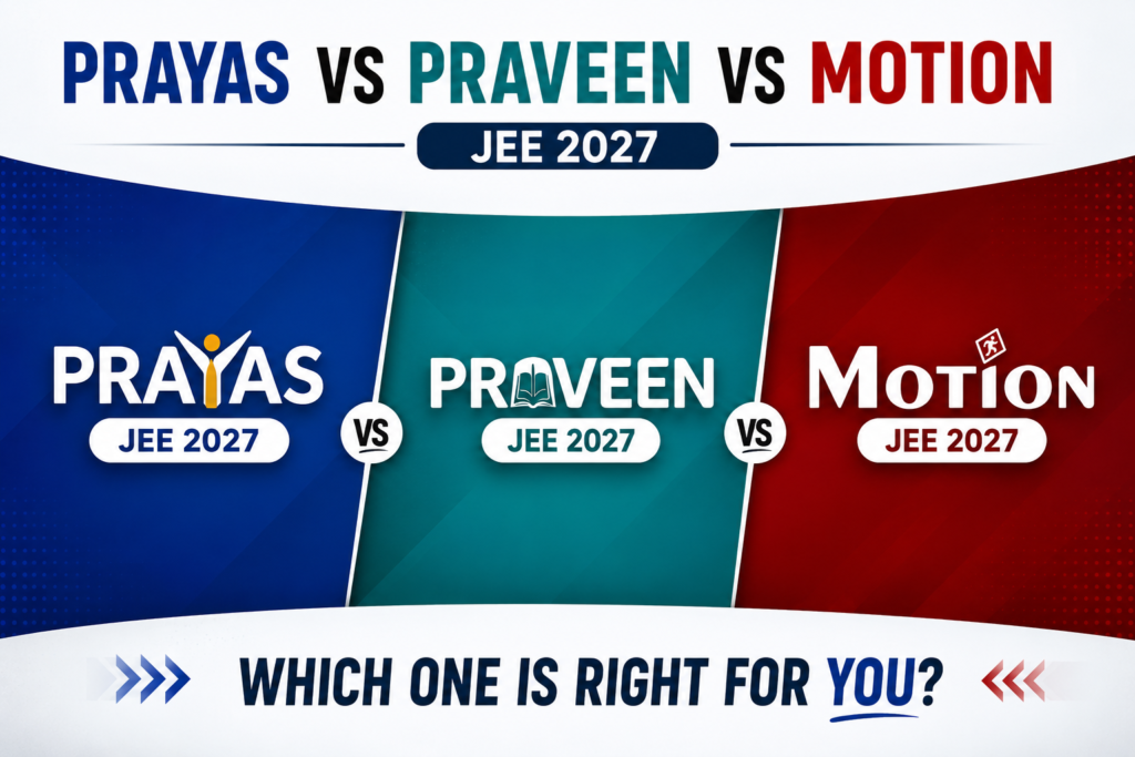 Prayas vs Praveen vs Motion JEE 2027